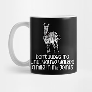 Ehlers Danlos Syndrome - Don't Judge Me Mug